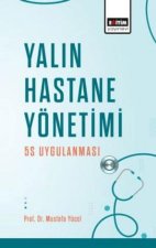 Yalin Hastane Yönetimi 5S Uygulanmasi