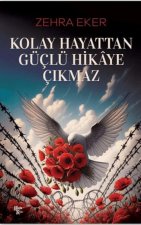 Kolay Hayattan Güclü Hikaye Cikmaz