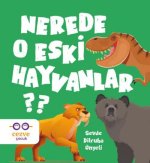 Nerede O Eski Hayvanlar