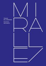 MIRALLES TRAMAS DE LA MEMORIA