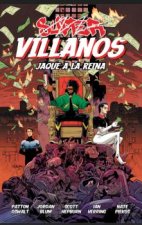 SUPERVILLANOS. JAQUE A LA REINA