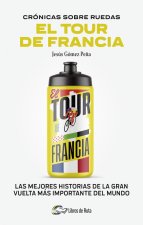 CRÓNICAS SOBRE RUEDAS: EL TOUR DE FRANCIA