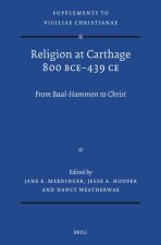 Religion at Carthage 800 Bce-439 CE