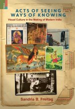 Acts of Seeing, Ways of Knowing