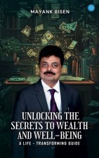 Unlocking the Secrets to Wealth and Well-Being