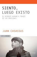 Siento, luego existo