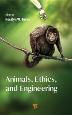 Animals, Ethics, and Engineering