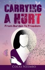 Carrying A Hurt