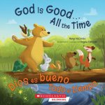God Is Good...All the Time (Bilingual Edition)