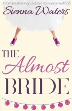 The Almost Bride
