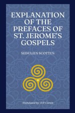 Explanation of the Prefaces of St. Jerome's Gospels