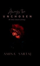 Always The Unchosen