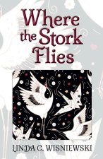 Where the Stork Flies