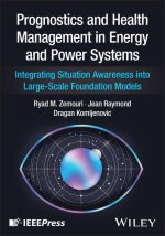 Prognostics and Health Management in Energy and Po wer Systems: Integrating Situation Awareness into Large-Scale Foundation Models