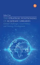 Strategic Positioning of Academic Libraries