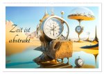 Zeit ist abstrakt (Wandkalender 2026 DIN A2 quer), CALVENDO Monatskalender