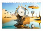 Zeit ist abstrakt (Tischkalender 2026 DIN A5 quer), CALVENDO Monatskalender