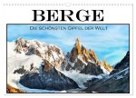 Berge - Die schönsten Gipfel der Welt (Wandkalender 2026 DIN A3 quer), CALVENDO Monatskalender