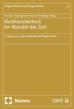 Rechtssicherheit im Wandel der Zeit
