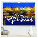 Das ist Ostfriesland (hochwertiger Premium Wandkalender 2026 DIN A2 quer), Kunstdruck in Hochglanz