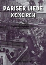 Pariser Liebe - Memoiren Der Chef der Pariser Sicherheitspolizei (Surete) ermittelt Teil 1-4 komplett