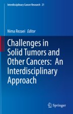 Challenges in Solid Tumors and Other Cancers:  An Interdisciplinary Approach