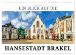 Ein Blick auf die Hansestadt Brakel (Wandkalender 2026 DIN A2 quer), CALVENDO Monatskalender