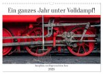 Ein ganzes Jahr unter Volldampf! (Wandkalender 2026 DIN A3 quer), CALVENDO Monatskalender