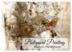 Botanical Printing - Magische Pflanzendrucke (Wandkalender 2026 DIN A2 quer), CALVENDO Monatskalender