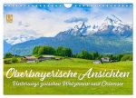 Oberbayerische Ansichten - Unterwegs zwischen Watzmann und Chiemsee (Wandkalender 2026 DIN A4 quer), CALVENDO Monatskalender