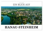 Ein Blick auf Hanau-Steinheim (Wandkalender 2026 DIN A2 quer), CALVENDO Monatskalender