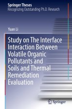 Study on The Interface Interaction Between Volatile Organic Pollutants and Soils and Thermal Remediation Evaluation