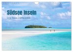 Südsee Inseln - Eine Reise ins Paradies (Wandkalender 2026 DIN A4 quer), CALVENDO Monatskalender