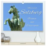 Mozartstadt Salzburg - Brunnen und Wasserspiele (hochwertiger Premium Wandkalender 2026 DIN A2 quer), Kunstdruck in Hochglanz
