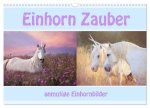 Einhorn Zauber - anmutige Einhornbilder (Wandkalender 2026 DIN A3 quer), CALVENDO Monatskalender