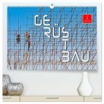 Gerüstbau (hochwertiger Premium Wandkalender 2026 DIN A2 quer), Kunstdruck in Hochglanz