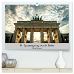 Ein Spaziergang durch Berlin (hochwertiger Premium Wandkalender 2026 DIN A2 quer), Kunstdruck in Hochglanz