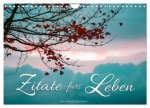 Zitate fürs Leben (Wandkalender 2026 DIN A4 quer), CALVENDO Monatskalender
