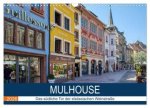 Mulhouse - Das südliche Tor der elsässischen Weinstraße (Wandkalender 2026 DIN A3 quer), CALVENDO Monatskalender