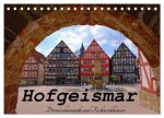 Hofgeismar - Dornröschenstadt und Fachwerkhäuser (Tischkalender 2026 DIN A5 quer), CALVENDO Monatskalender