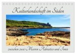 Kulturlandschaft im Süden zwischen zwei Meeren Adriatico und Ionio (Tischkalender 2026 DIN A5 quer), CALVENDO Monatskalender