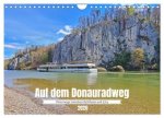 Auf dem Donauradweg Unterwegs zwischen Kehlheim und Linz (Wandkalender 2026 DIN A4 quer), CALVENDO Monatskalender