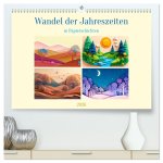Wandel der Jahreszeiten in Papierschichten (hochwertiger Premium Wandkalender 2026 DIN A2 quer), Kunstdruck in Hochglanz