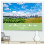 der elbestrom urbanes (hochwertiger Premium Wandkalender 2026 DIN A2 quer), Kunstdruck in Hochglanz