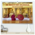IM REICH DES BUDDHA - DER ROTE SCHIRM (hochwertiger Premium Wandkalender 2026 DIN A2 quer), Kunstdruck in Hochglanz