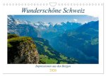 Wunderschöne Schweiz (Wandkalender 2026 DIN A4 quer), CALVENDO Monatskalender