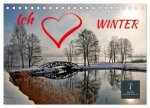 Ich liebe Winter (Tischkalender 2026 DIN A5 quer), CALVENDO Monatskalender