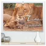 Tierbabies - Spruchkalender (hochwertiger Premium Wandkalender 2026 DIN A2 quer), Kunstdruck in Hochglanz