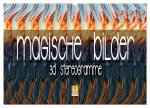 Magische Bilder - 3D Stereogramme (Wandkalender 2026 DIN A2 quer), CALVENDO Monatskalender