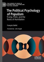 The Political Psychology of Populism